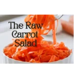 The Raw CARROT SALAD JOEL RADLEY NUTRITION RAY PEAT INSPIRED